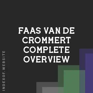 Faas van de Crommert Complete Overview | Indexof