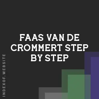 Faas van de Crommert Step-by-Step | Indexof