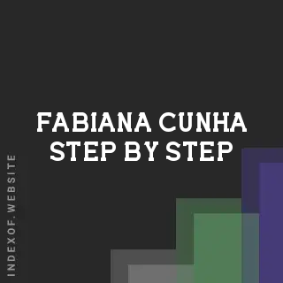 Fabiana Cunha Step-by-Step | Indexof