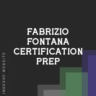 Fabrizio Fontana Certification Prep | Indexof
