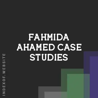 Fahmida Ahamed Case Studies | Indexof