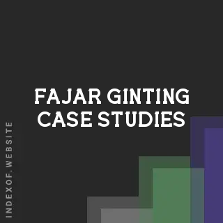 Fajar Ginting Case Studies | Indexof