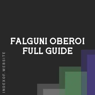 Falguni Oberoi Full Guide | Indexof