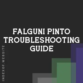 Falguni Pinto Troubleshooting Guide | Indexof