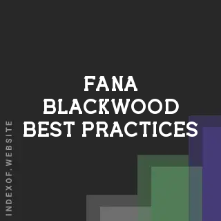 Fana Blackwood Best Practices | Indexof