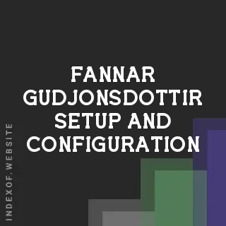 Fannar Gudjonsdottir Setup and Configuration | Indexof