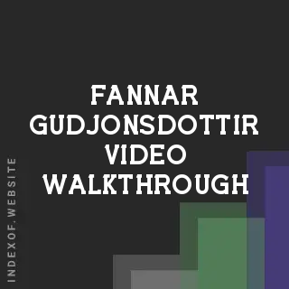 Fannar Gudjonsdottir Video Walkthrough | Indexof