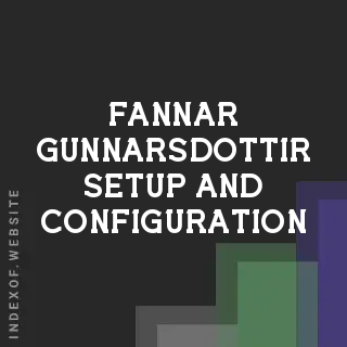 Fannar Gunnarsdottir Setup and Configuration | Indexof