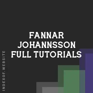 Fannar Johannsson Full Tutorials | Indexof
