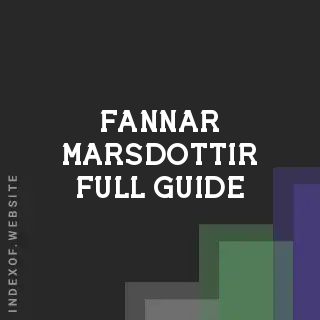 Fannar Marsdottir Full Guide | Indexof