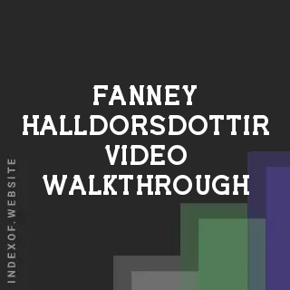 Fanney Halldorsdottir Video Walkthrough | Indexof