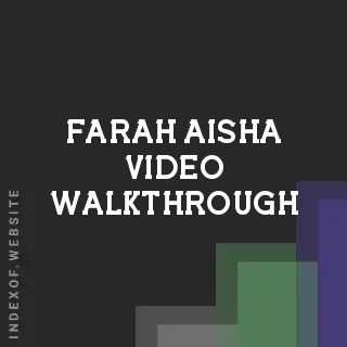 Farah Aisha Video Walkthrough | Indexof