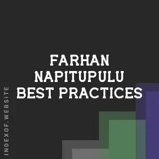 Farhan Napitupulu Best Practices | Indexof