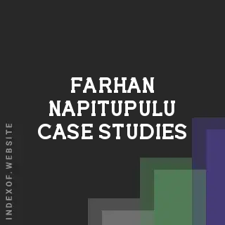 Farhan Napitupulu Case Studies | Indexof