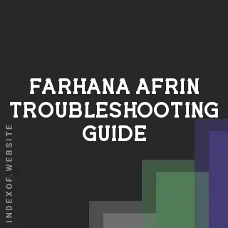 Farhana Afrin Troubleshooting Guide | Indexof