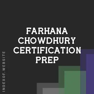 Farhana Chowdhury Certification Prep | Indexof