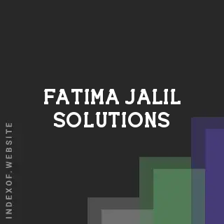 Fatima Jalil Solutions | Indexof