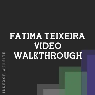 Fatima Teixeira Video Walkthrough | Indexof