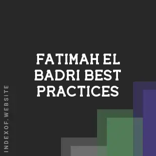 Fatimah El-Badri Best Practices | Indexof