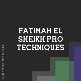 Fatimah El-Sheikh Pro Techniques | Indexof