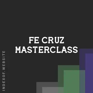 Fe Cruz Masterclass | Indexof