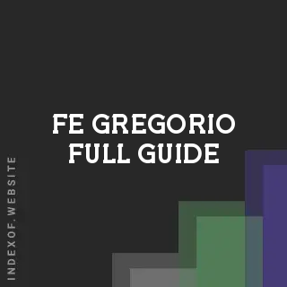 Fe Gregorio Full Guide | Indexof