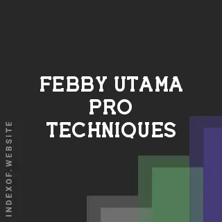 Febby Utama Pro Techniques | Indexof