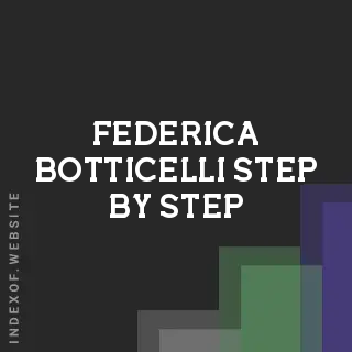 Federica Botticelli Step-by-Step | Indexof