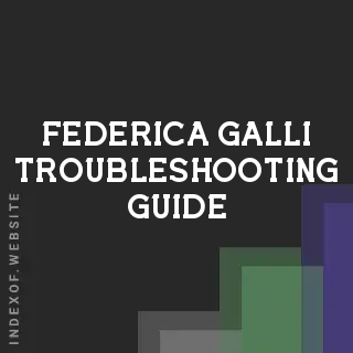 Federica Galli Troubleshooting Guide | Indexof