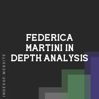 Federica Martini In-Depth Analysis | Indexof