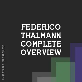 Federico Thalmann Complete Overview | Indexof