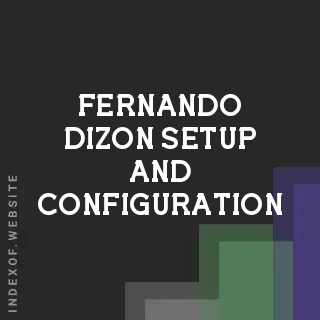 Fernando Dizon Setup and Configuration | Indexof