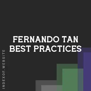 Fernando Tan Best Practices | Indexof