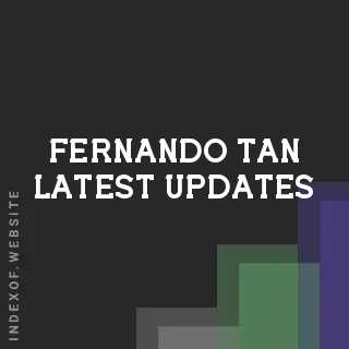 Fernando Tan Latest Updates | Indexof