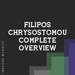Filipos Chrysostomou Complete Overview | Indexof