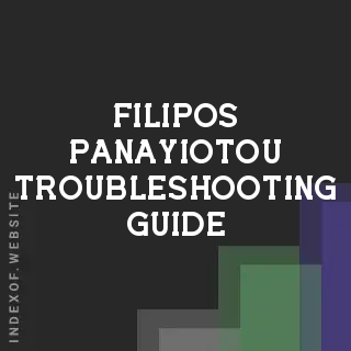 Filipos Panayiotou Troubleshooting Guide | Indexof