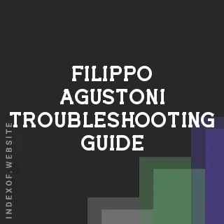 Filippo Agustoni Troubleshooting Guide | Indexof