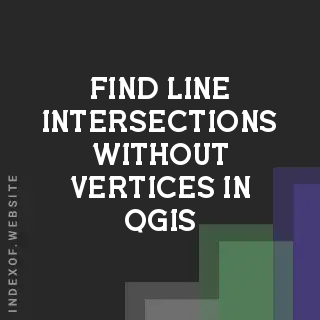 Find Line Intersections Without Vertices in QGIS: A Step-by-Step Guide - Indexof