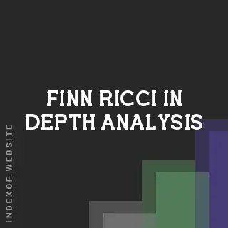 Finn Ricci In-Depth Analysis | Indexof