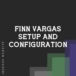 Finn Vargas Setup and Configuration | Indexof