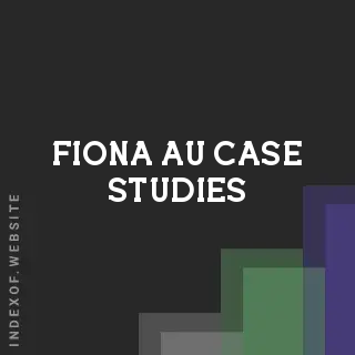 Fiona Au Case Studies | Indexof