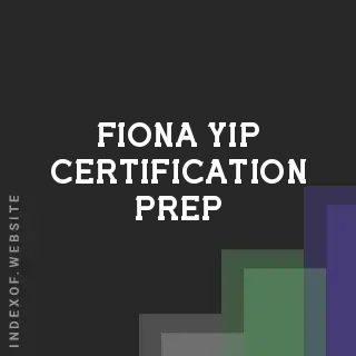 Fiona Yip Certification Prep | Indexof