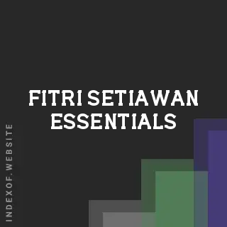 Fitri Setiawan Essentials | Indexof