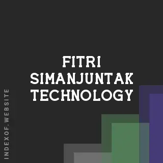 Fitri Simanjuntak Technology | Indexof