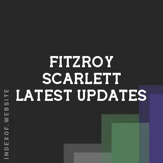 Fitzroy Scarlett Latest Updates | Indexof
