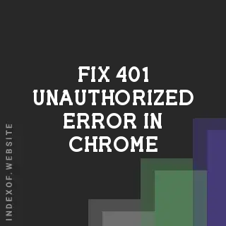 Fix 401 Unauthorized Error in Chrome via cPanel Directory Privacy