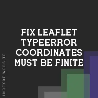 Fix Leaflet TypeError: coordinates must be finite numbers on Zoom