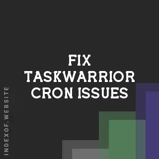 Fix Taskwarrior Cron Issues: Works Manually but Fails in Cron | Super User