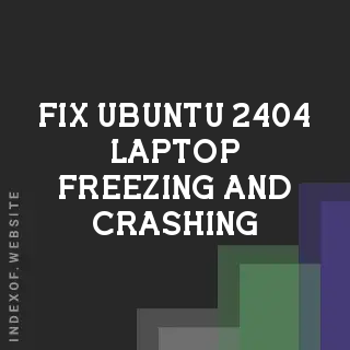 Fix Ubuntu 24.04 Laptop Freezing and Crashing: A 2026 Troubleshooting Guide