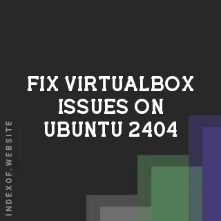 Fix VirtualBox Issues on Ubuntu 24.04: Kernel Modules and Secure Boot